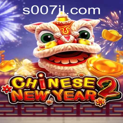 CHINESENEWYEAR2: A Thrilling Journey into Virtual Festivities with a Twist of '007 jl'